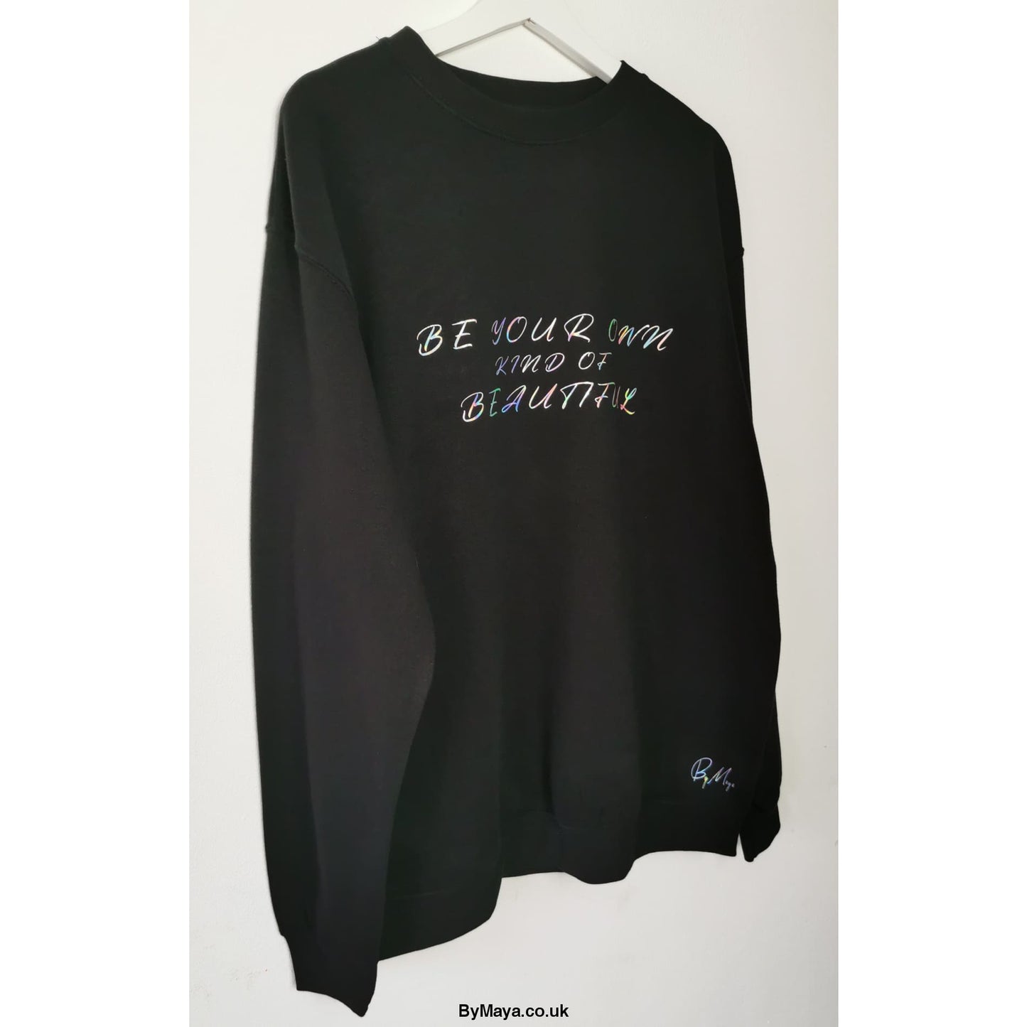 Be Your Own Kind Of Beautiful Organic Cotton Unisex Sweat -