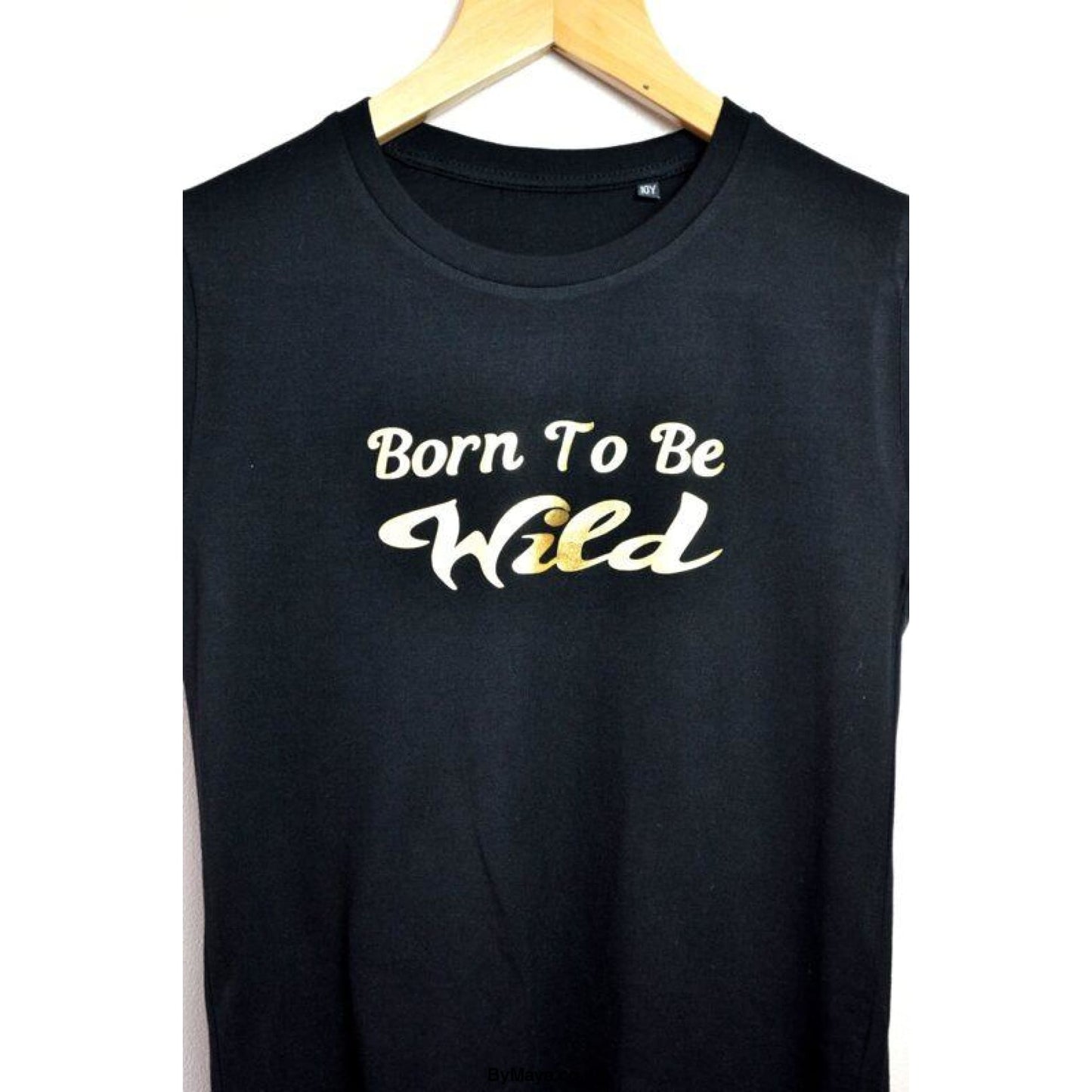 Born to Be Wild Inspirational text for Girls on a Organic cotton T-shirt - bymaya.co.uk