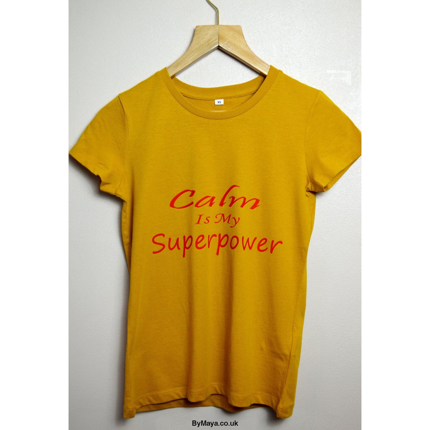 Calm is my Super Power on a Ethically Made from Organic Cotton Vegan Approved T-shirt - bymaya.co.uk