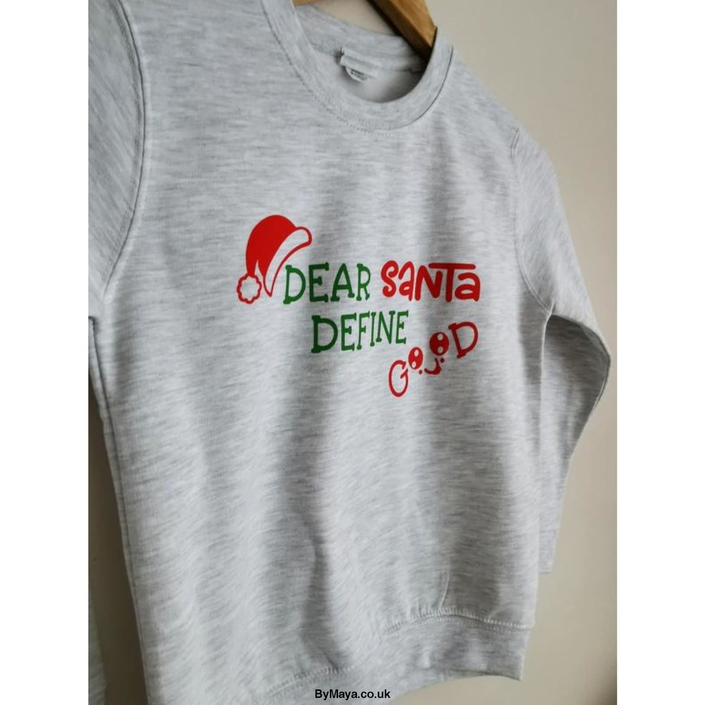 Dear Santa Define Good Kids Christmas Personalised Funny text on a Sweatshirt - bymaya.co.uk