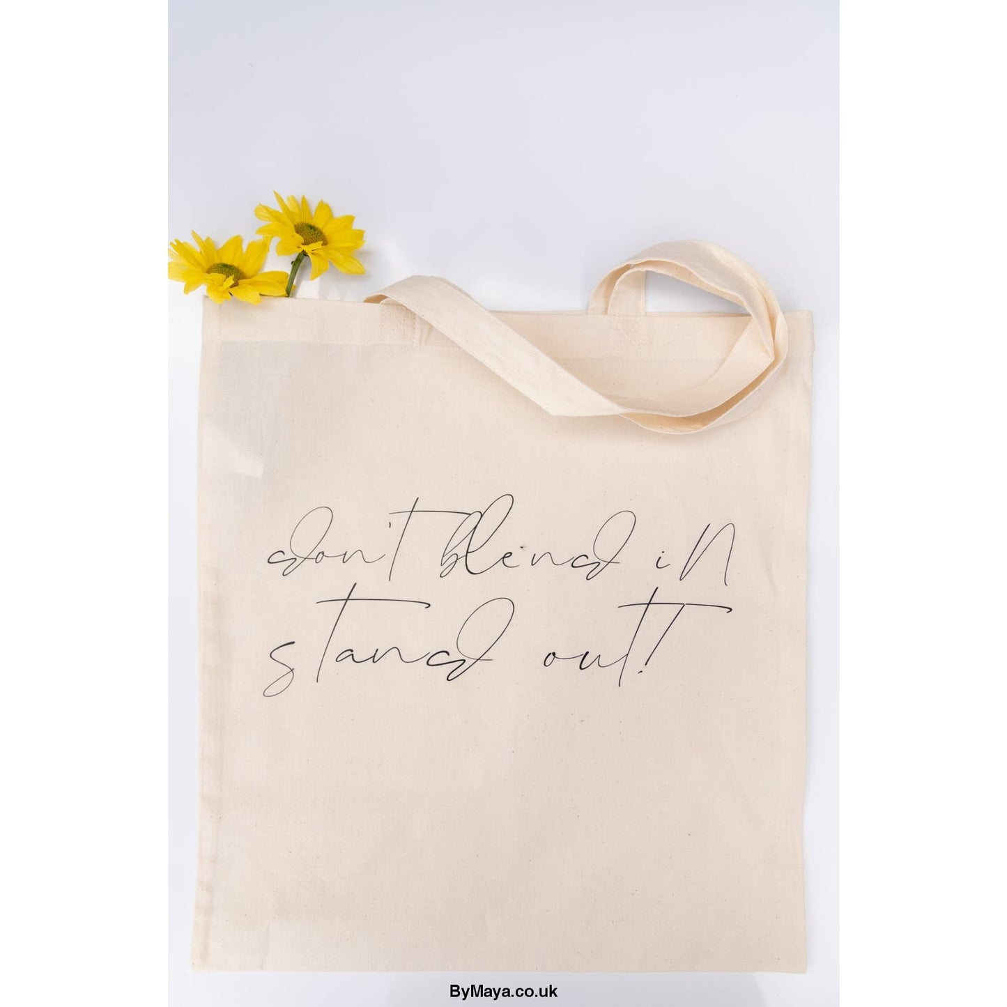 Don't Blend in Stand Out! Premium Cotton Bag For Life Personalised Natural Colour - bymaya.co.uk