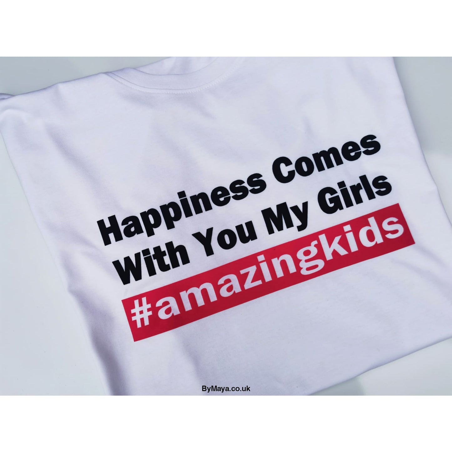Happiness Comes With You My Girls Personalised Message on a