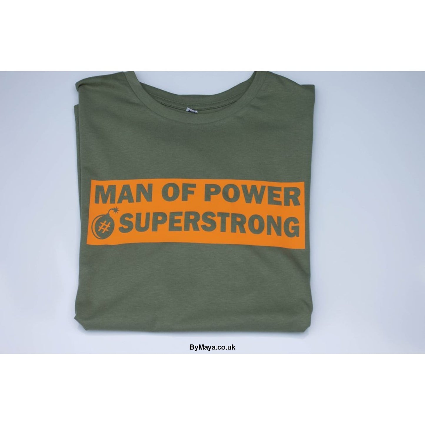 MAN OF POWER #SUPERSTRONG Personalised Message on an Organic cotton T-shirt - bymaya.co.uk