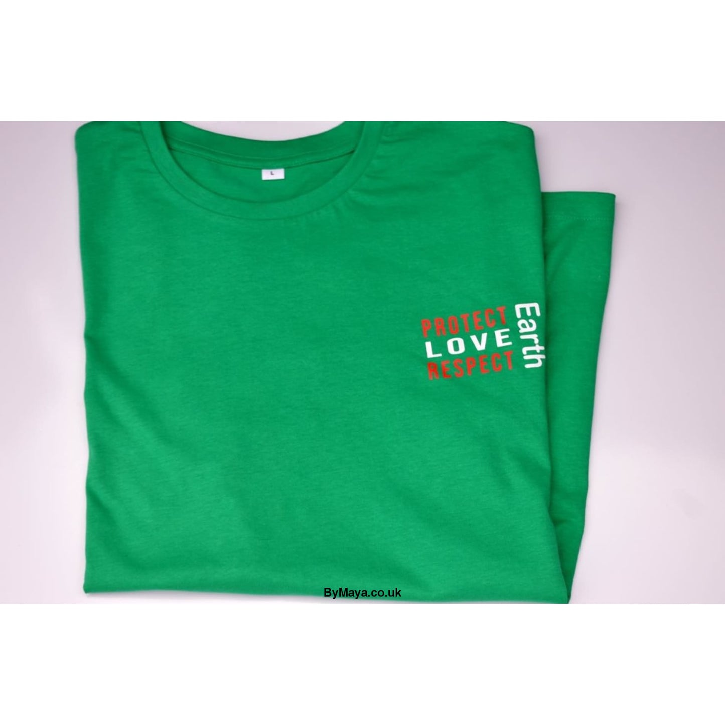 Protect, Love, Respect, Earth on a Ethically Made Organic Cotton Vegan Approved T-shirt - bymaya.co.uk