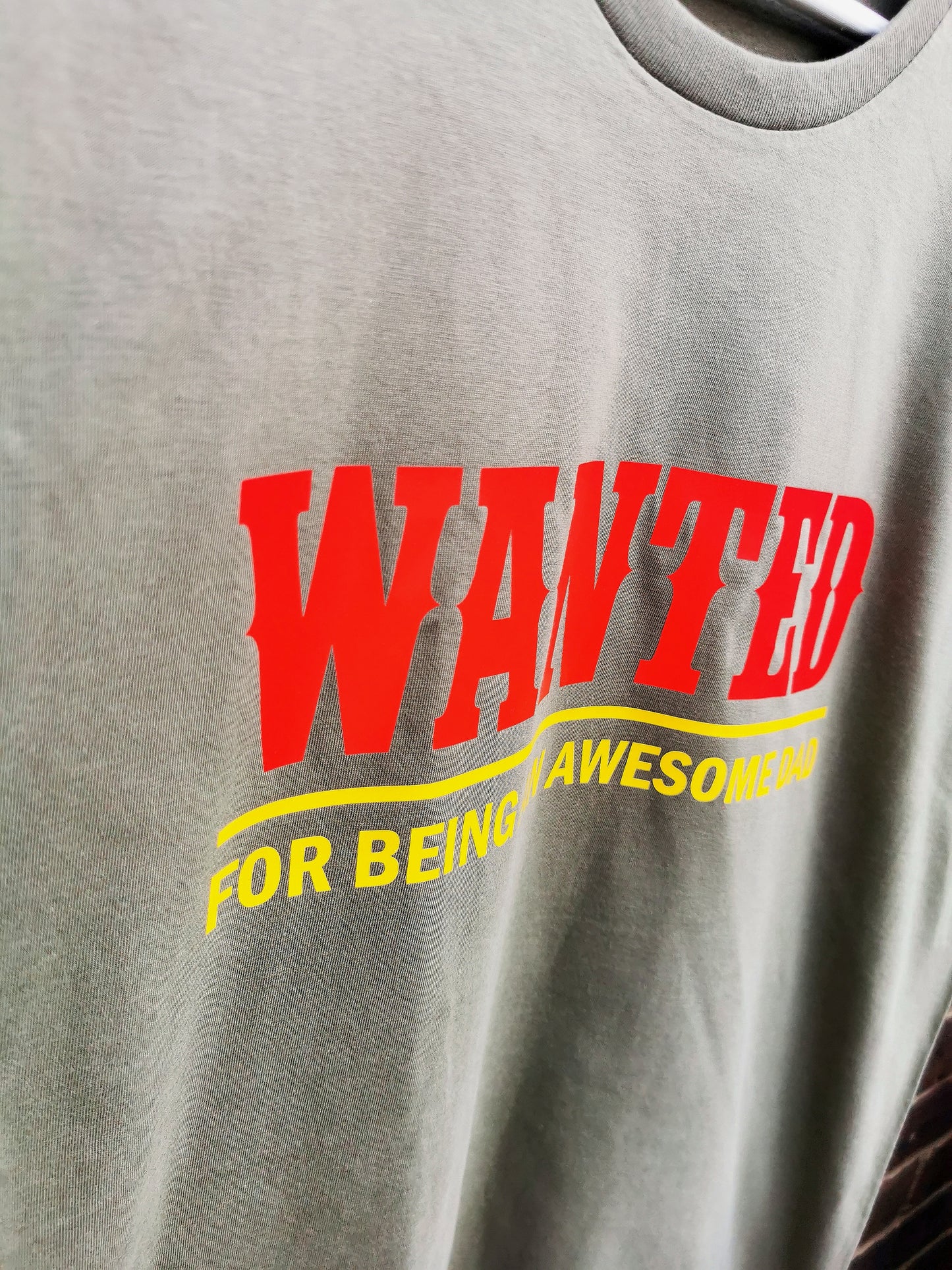 WANTED for being an Awesome Dad