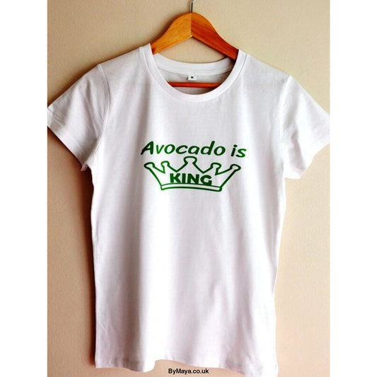Avocado is King on a Ethically Made from Organic Cotton Vegan Approved T-shirt - bymaya.co.uk