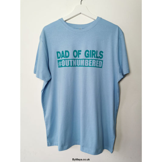 Dad of Grils #OUTNUMBERED Personalised text on a Ethically 