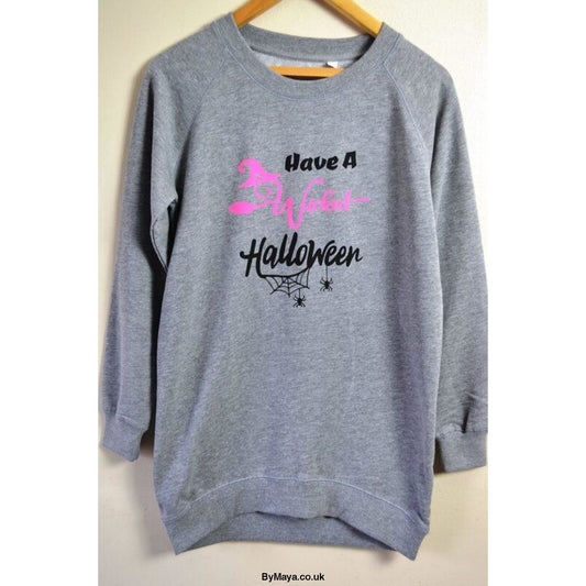 Have a Wicked Halloween Personalised text on a Ladies Long Length Sweatshirt - bymaya.co.uk