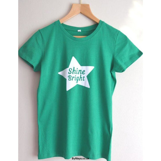 Shine Bright Personalised on a Ethically Made from Organic Cotton Vegan Approved T-shirt - bymaya.co.uk